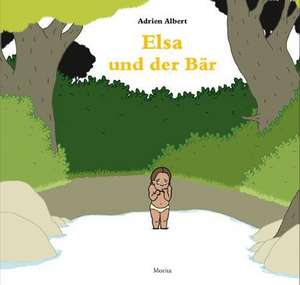 Elsa und der Bär de Adrien Albert