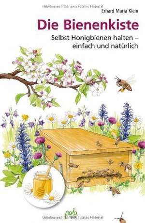 Die Bienenkiste de Erhard Maria Klein