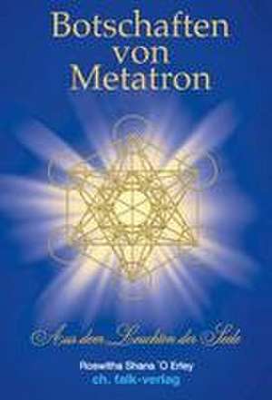 Botschaften von Metatron de Witha Shana O Erley