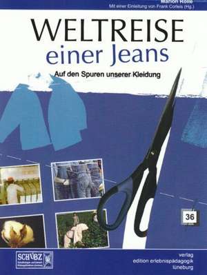 Weltreise einer Jeans de Marion Rolle