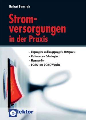 Stromversorgungen in der Praxis de Herbert Bernstein