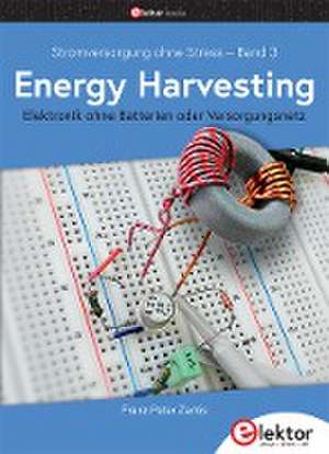 Stromversorgung ohne Stress / Energy Harvesting de Franz Peter Zantis