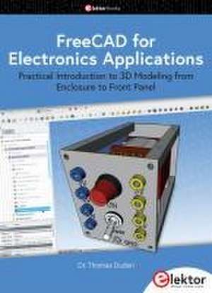 FreeCAD for Electronics Applications de Thomas Duden