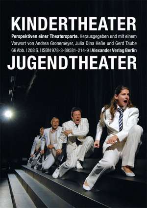 Kinder- und Jugendtheater in Deutschland de Andrea Gronemeyer