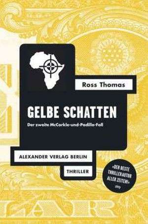 Gelbe Schatten de Ross Thomas