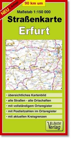 Neunzig km um Erfurt 1 : 150 000. Straßenkarte