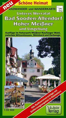 Radwander- und Wanderkarte Unteres Werratal, Hoher Meißner, Bad Sooden-Allendorf, Witzenhausen und Umgebung de Verlag Barthel