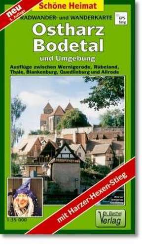 Radwander- und Wanderkarte Ostharz, Bodetal und Umgebung de Verlag Barthel