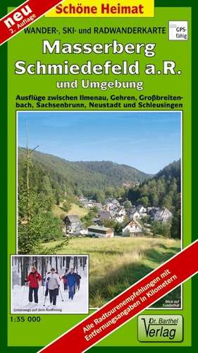 Masserberg, Schmiedefeld a. R. und Umgebung 1 : 35 000. Wander-, Ski- und Radwanderkarte