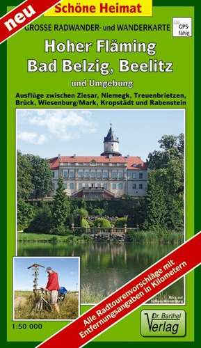 Große Radwander- und Wanderkarte Hoher Fläming, Bad Belzig, Beelitz und Umgebung 1 : 50 000