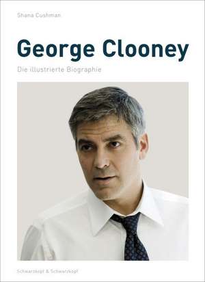 George Clooney de Shana Cushman