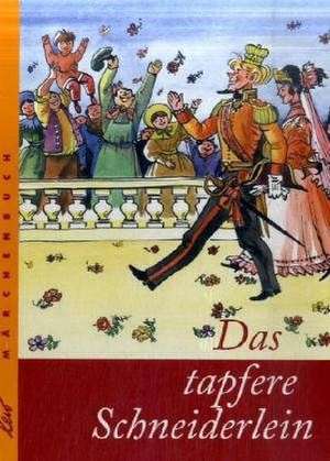 Das tapfere Schneiderlein de Jacob Grimm