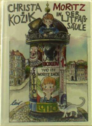 Moritz in der Litfaßsäule de Christa Kozik