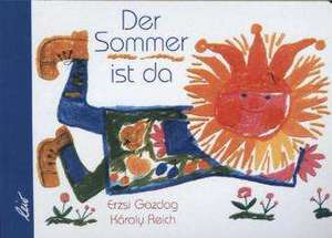 Der Sommer ist da de Erzsi Gazdag