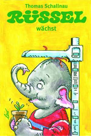 Rüssel wächst de Thomas Schallnau