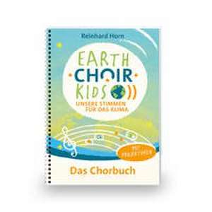 EARTH.CHOIR.KIDS de Reinhard Horn