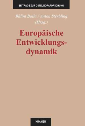 Europäische Entwicklungsdynamik de Bálint Balla