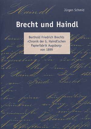 Brecht und Haindl de Jürgen Schmid