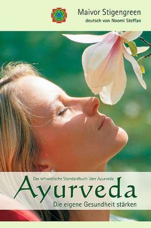 Ayurveda de Maivor Stigengreen