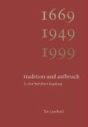 Tradition und Aufbruch. Zu den Barfüssern Augsburg