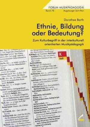 Ethnie, Bildung oder Bedeutung? de Dorothee Barth