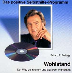 Wohlstand. CD de Erhard F. Freitag