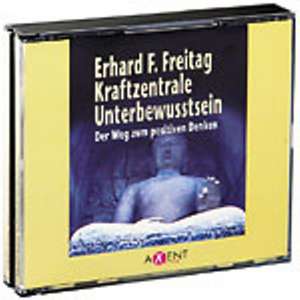 Kraftzentrale Unterbewußtsein. 3 CDs de Erhard F. Freitag