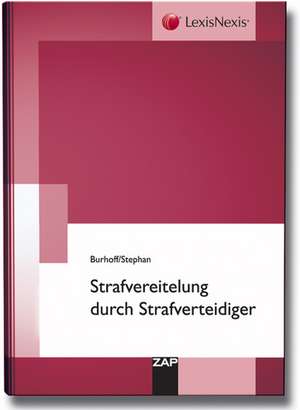 Strafvereitelung durch Strafverteidiger de Detlef Burhoff