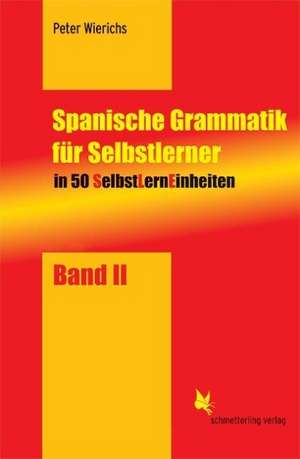 Spanische Grammatik für Selbstlerner 02 de Peter Wierichs