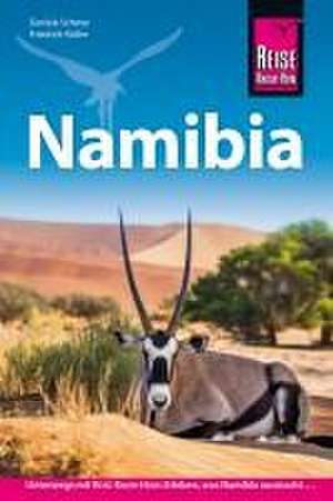 Reise Know-How Reiseführer Namibia de Daniela Schetar