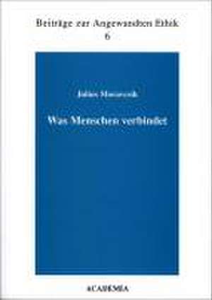 Was Menschen verbindet de Julius Moravcsik