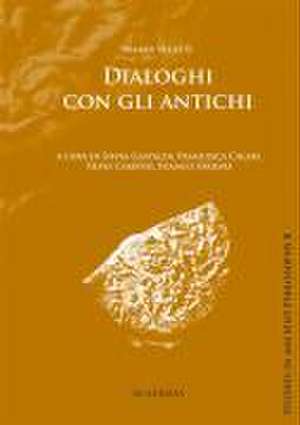 Dialoghi con gli antichi de Mario Vegetti