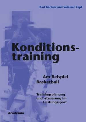 Konditionstraining. Am Beispiel Basketball de Karl Gärtner