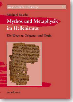 Mythos und Metaphysik im Hellenismus de Michael Rasche