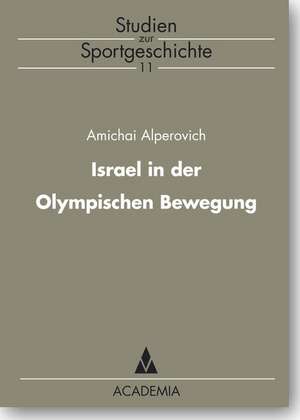 Israel in der Olympischen Bewegung de Amichai Alperovich