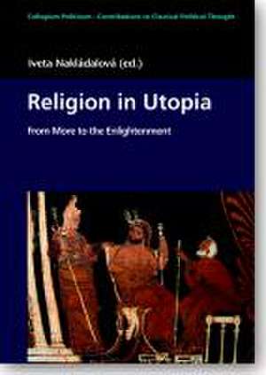 Religion in Utopia de Iveta Nakládalová