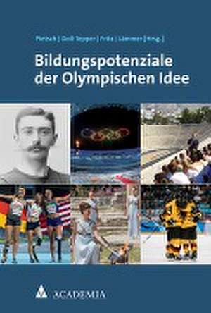 Bildungspotenziale der Olympischen Idee de Gudrun Doll-Tepper