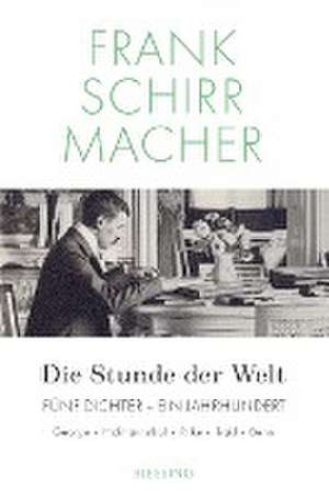 Die Stunde der Welt de Frank Schirrmacher