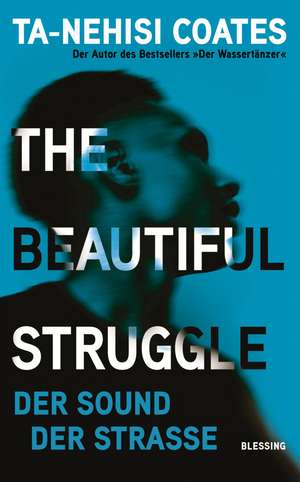 The Beautiful Struggle de Ta-Nehisi Coates