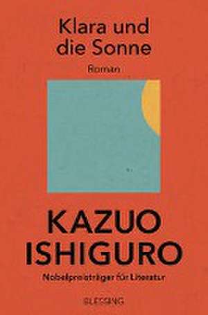 Klara und die Sonne de Kazuo Ishiguro