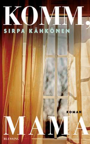 Komm, Mama de Sirpa Kähkönen