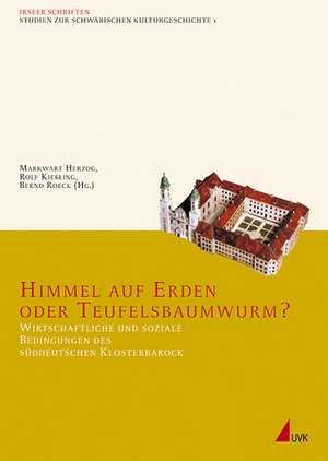 Himmel auf Erden oder Teufelsbauwurm? de Rolf Kießling