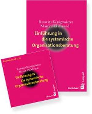 Einführung in die systemische Organisationsberatung (Package: CDs und Buch) de Roswita Königswieser