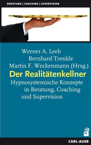 Der Realitätenkellner de Werner A. Leeb