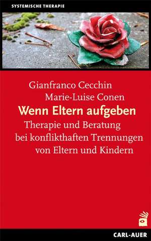 Wenn Eltern aufgeben de Marie-Luise Conen