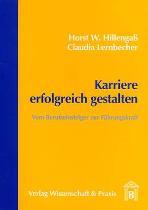 Karriere erfolgreich gestalten de Horst W Hillengaß