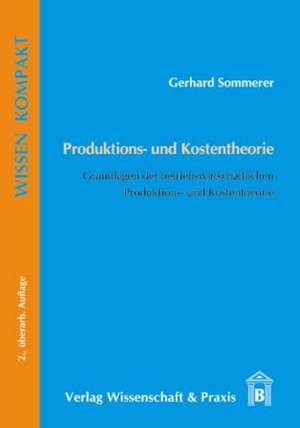 Produktions- und Kostentheorie de Gerhard Sommerer