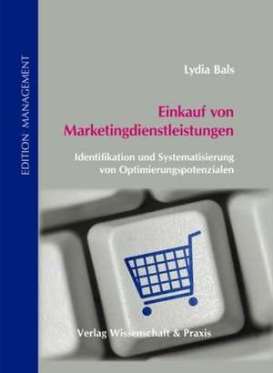 Einkauf von Marketingdienstleistungen. de Lydia Bals