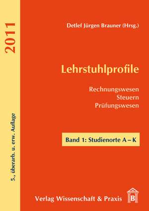 Lehrstuhlprofile 2011. 2 Bände de Detlef Jürgen Brauner