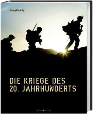 Die Kriege des 20. Jahrhunderts de Jeremy Black